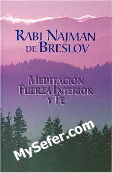 Meditacion Fuerza Interior y Fe - Rabi Najman (Spanish)