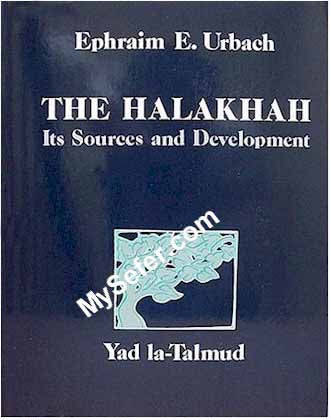 The Halakhah - Its Sources and Development