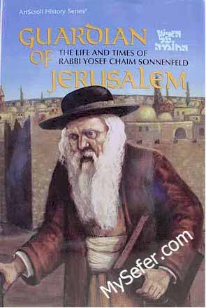 Guardian Of Jerusalem - Rabbi Yosef Chaim Sonnenfeld