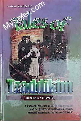 Tales Of Tzaddikim - Vol. 1 - Bereishis