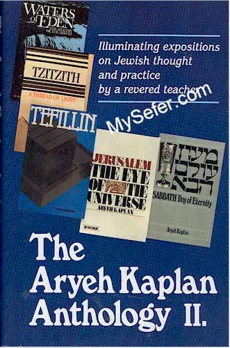 The Aryeh Kaplan Anthology Volume II