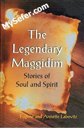 The Legendary Maggidim: Stories of Soul & Spirit