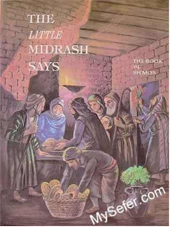 The Little Midrash Says - Shemos (Exodus)
