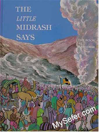 The Little Midrash Says - Bamidbar (Numbers)
