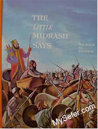 The Little Midrash Says - Devarim (Deuteronomy)