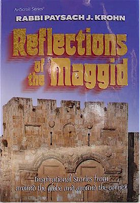 Rabbi Paysach Krohn : Reflections of the Maggid