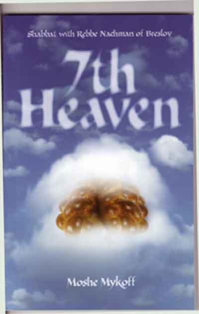 7th Heaven - Shabbat with Rebbe Nachman of Breslov