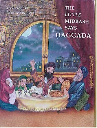 The Little Midrash Says - Haggada