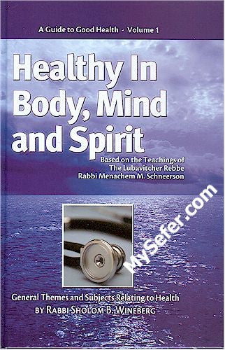 Healthy in Body, Mind and Spirit (Vol. 1)