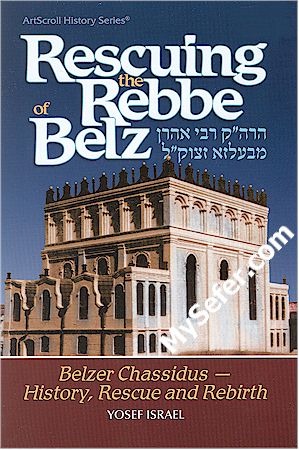 Rescuing the Rebbe of Belz