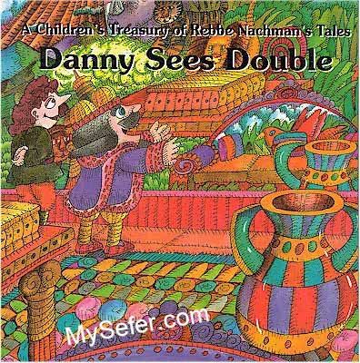 Rabbi Nachman's Danny Sees Double