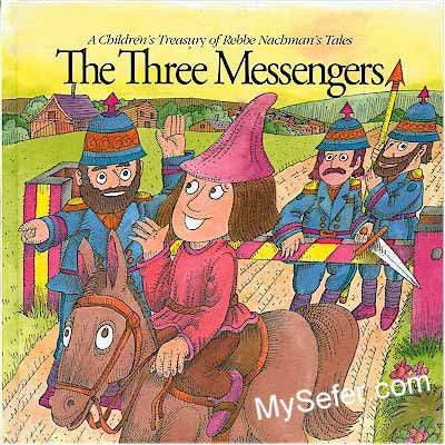 Rabbi Nachman's The Three Messengers