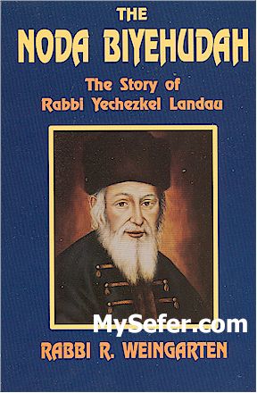 The Noda Biyehudah - Rabbi Yechezkel Landau