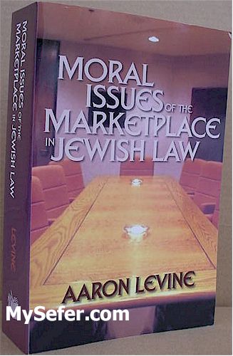 Moral Issues of the Marketplace in Jewish Law