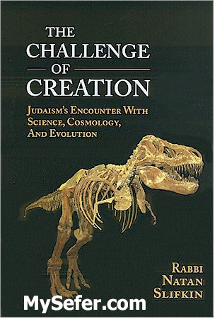 The Challenge of Creation - Rabbi Natan Slifkin