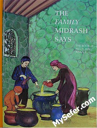 The Family Midrash Says - Melachim II (Kings II)