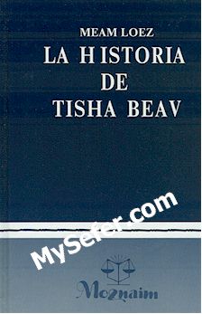 La Historia De Tisha Beav - Meam Loez (Spanish)