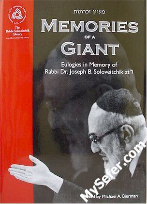 Memories of a Giant - Eulogies in Memory of Rabbi Joseph Soloveitchik
