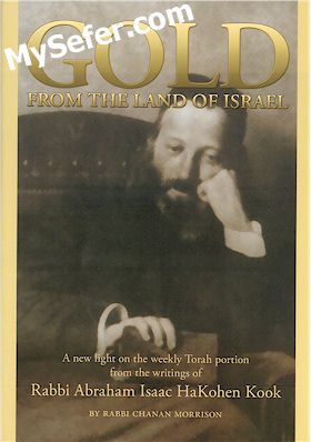 Gold From The Land of Israel : From the Writings of HaRav Kook