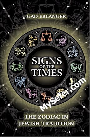 Signs of the Times - The Zodiac in Jewish Tradition