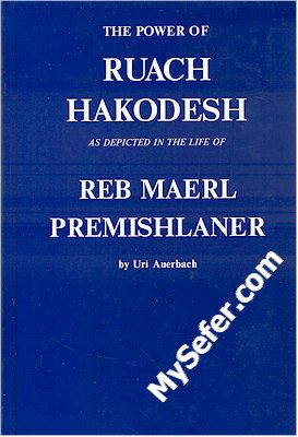 Reb Maerl Premishlaner: His life, works, and Divrei Torah