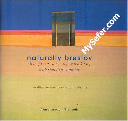 Naturally Breslov - The Fine Art of Cooking