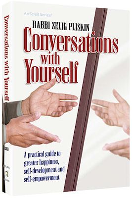 Conversations with Yourself - Rabbi Zelig Pliskin