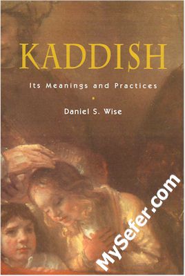 Kaddish - Its Meaning and Practices