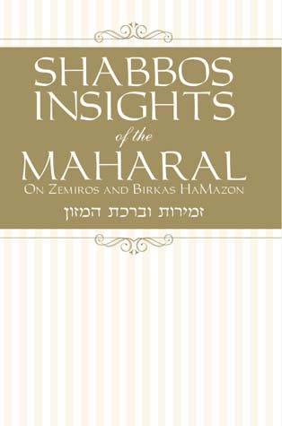 Shabbos Insights of the Maharal