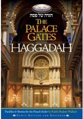 The Palace Gates Haggadah - Parables and Stories for the Pesach Seder