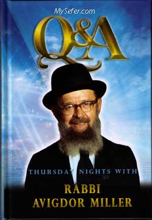 Q & A : Thursday Nights With Rabbi Avigdor Miller Vol. 1