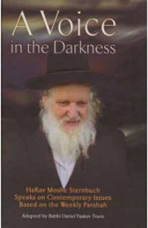 A Voice in the Darkness - Rav Moshe Sternbuch