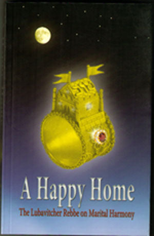 A Happy Home -The Lubavitcher Rebbe