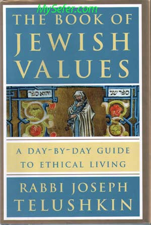 The Book of Jewish Values: A Day-by-Day Guide to Ethical Living