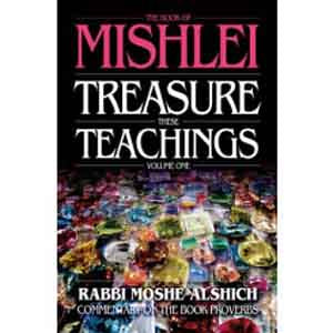 Mishlei: Treasure these Teachings : Rabbi Moshe Alshich (2 vol.)