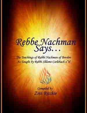 Rebbe Nachman Says... Taught by Rabbi Shlomo Carlebach Zt"l