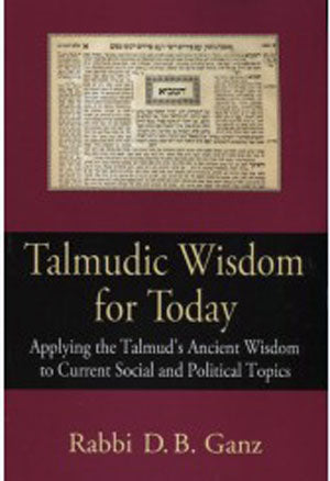 Talmudic Wisdom for Today