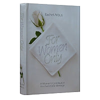 For Women Only : A Woman's Contribution to a Successful Marriage