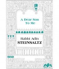 A Dear Son to Me : Rabbi Adin Steinsaltz