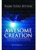 Awesome Creation : A Study of the First Three Verses of the Torah