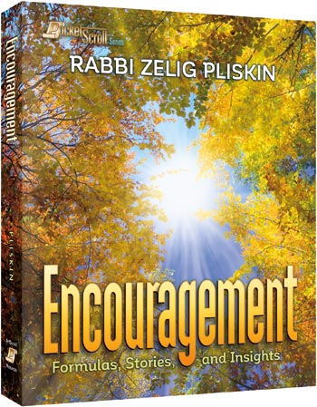 Encouragement - Formulas, Stories, and Insights (Rabbi Zelig Pliskin)