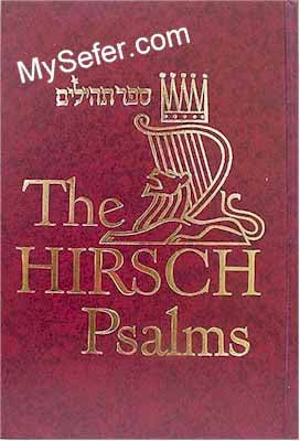 The Hirsch Psalms - Rabbi Samson Raphael Hirsch