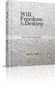 Will, Freedom & Destiny (Rabbi Akiva Tatz)