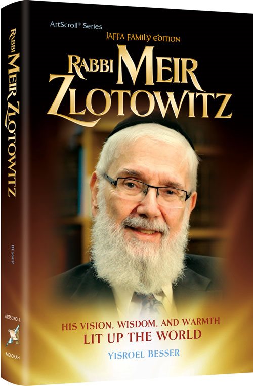 Rabbi Meir Zlotowitz - His Vision, Wisdom, and Warmth Lit Up the World