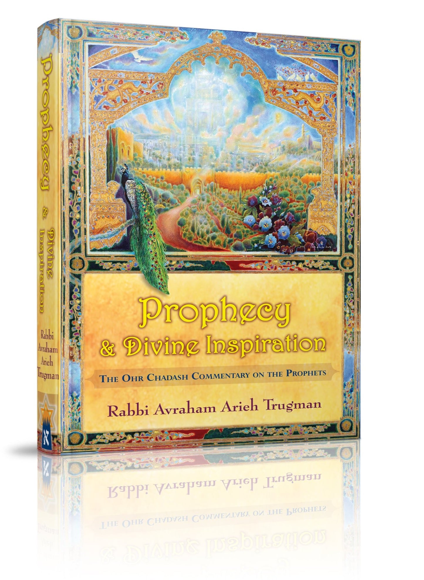 Prophecy & Divine Inspiration (Rabbi Avraham Arieh Trugman)