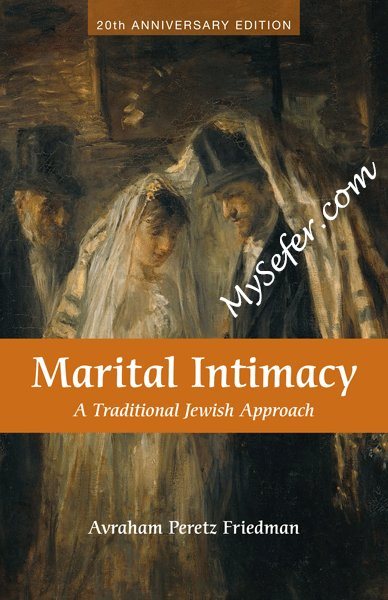 Marital Intimacy - A Traditional Jewish Approach