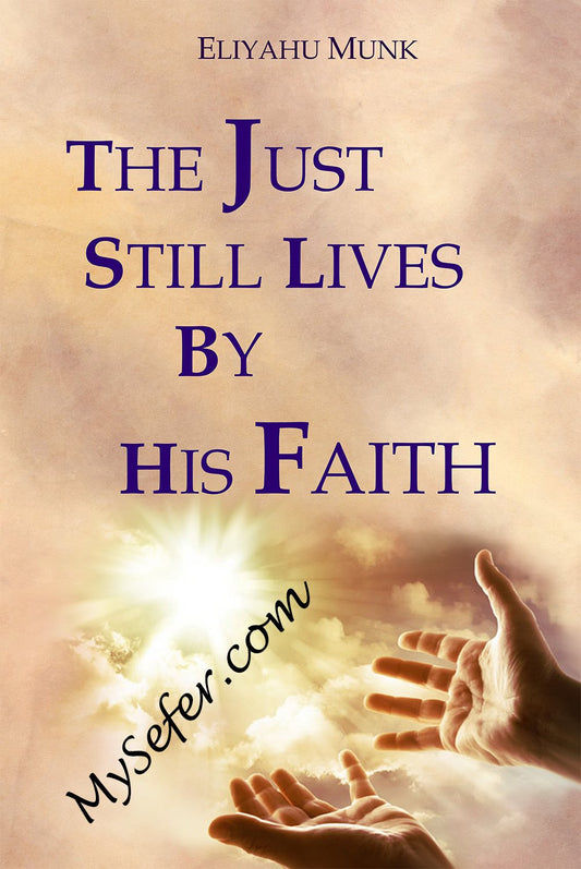 The Just Still Lives by His Faith