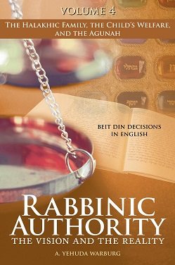 Rabbinic Authority : The Vision and the Reality (volume #4)