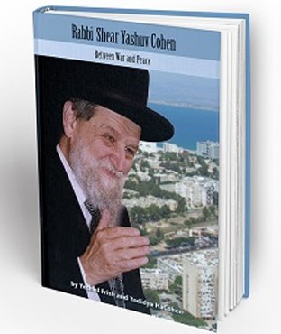 RABBI SHEAR YASHUV COHEN: BETWEEN WAR AND PEACE