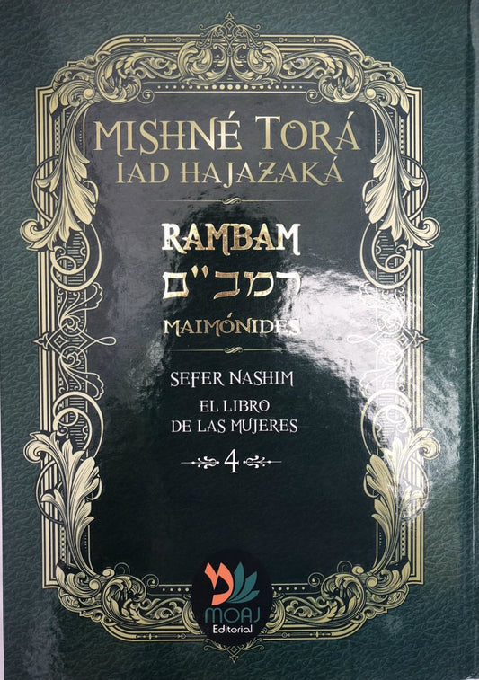 Mishne Tora, Iad HaJazaka - Sefer Nashim (Vol 4)